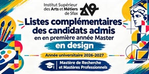 Listes complémentaires des candidats admis en en première année Master en Design - Année universitaire 2026-2027