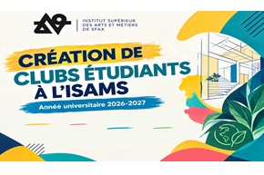 CRÉATION DE CLUBS ÉTUDIANTS À L’ISAMS Année universitaire 2026-2027